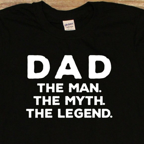 Dad. The man. The myth. The legend. Black T-shirt - Picture 1 of 3